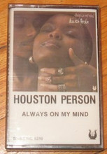 PERSON, HOUSTON - Always On My Mind