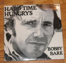 BARE, BOBBY - Hard Time Hungrys