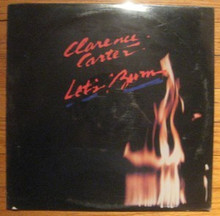 CARTER, CLARENCE - Let's Burn