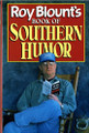 Roy Blount's Book Of Southern Humor