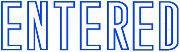 Pre-Inked Stamp--Entered