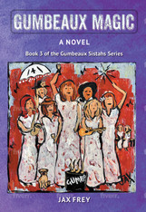 Gumbeaux Magic - Book 3