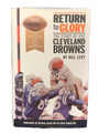 SIGNED ©2004 RETURN TO GLORY THE STORY OF THE CLEVELAND BROWNS HARDCOVER BY BILL