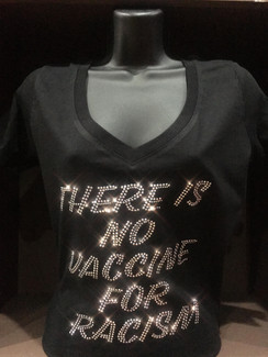 There Is No Vaccine For Racism Bling T-Shirt