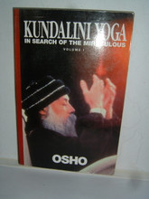 KUNDALINI YOGA IN SEARCH OF THE MIRACULOUS by Osho