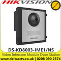 Hikvision 2MP HD Video Intercom Function, Stainless Steel Video Intercom Module Door Station, Fisheye Camera with IR Supplement Light - DS-KD8003-IME1/NS