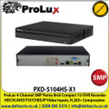 ProLux - 4 Channel 5MP Penta-Brid 1080P Compact 1U DVR (Digital Video Recorder), Supports HDCVI/AHD/TVI/CVBS/IP Video Inputs, H.265+/H.265 Dual-Stream Video Compression, 1 SATA Port, Up to 6TB Capacity - PXD-5104HS-X1