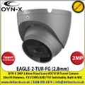 OYN-X 2MP 2.8mm Fixed Lens HD-CVI Grey CCTV Turret Camera, CVI/CVBS/AHD/TVI switchable, 30m IR Distance, IP67 - EAGLE-2-TUR-FG