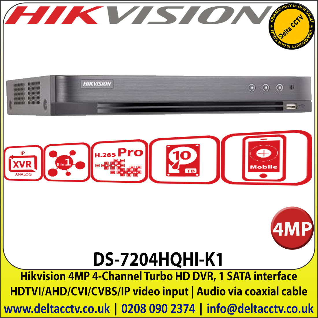 Hikvision 4 Channel 2mp Dvr 5 Signals Input Adaptively Hdtvi Ahd Cvi Cvbs Ip 1 Sata Interface 10tb Hdd Capacity H 265 Pro H 265 Pro H 265 Video Compression Audio Via Coaxial Cable Ds 74hqhi K1