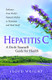 Hepatitis C:  A Do-It-Yourself Guide for Health