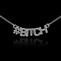 14k White Gold #BITCH Necklace