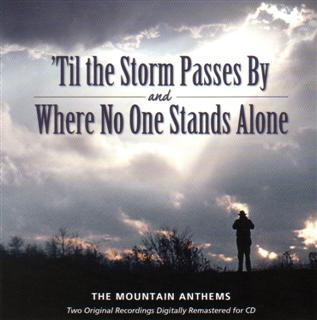 Til The Storm Passes By Amp Where No One Stands Alone Cd By