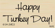 Happy Turkey Day - 787E