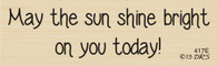 Sun Shine On You Greeting - 417E