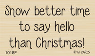 Say Hello At Christmas Greeting - 1018F
