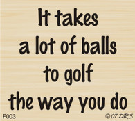 Balls to Golf Greeting - 003F
