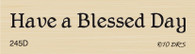 1 Line Blessed Day - 245D