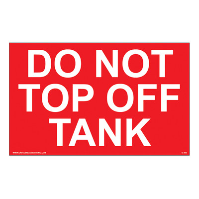 D-806 Fueling Instruction Decal - DO NOT...