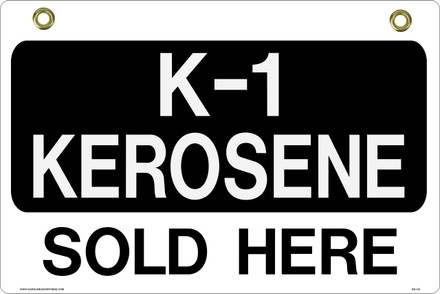 BS08 2 Way Sign - We Have K-1 Kerosene