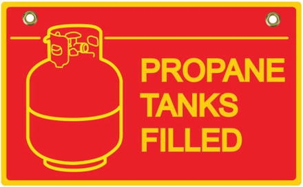 BS11 2 Way Sign - Propane Tanks Filled
