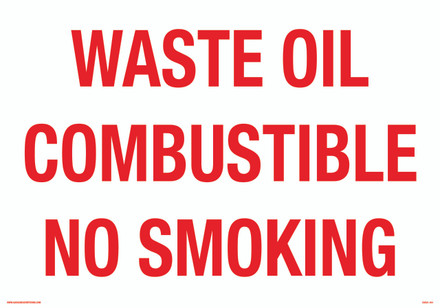 CAS21-104 WASTE OIL COMBUSTIBLE NO SMOKING Aluminum Sign