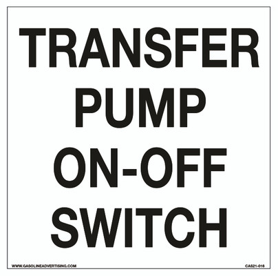 CAS21-016 - 8"W x 8"H TRANSFER PUMP ON-OFF SWITCH Aluminum Sign