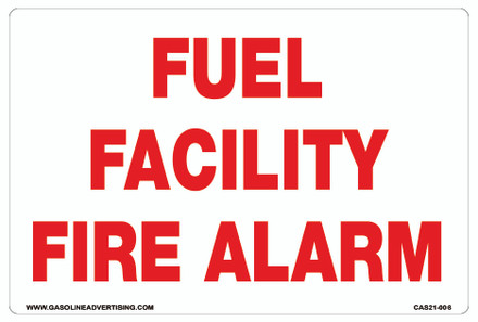 CAS21-008 - FUEL FACILITY FIRE ALARM Aluminum Sign