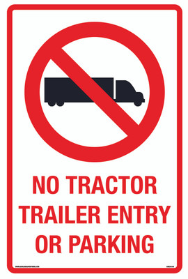 CAS20-040 - 12"W x 18"H NO TRACTOR TRAILER ENTRY OR PARKING Aluminum Sign