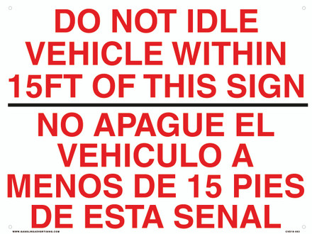 CAS19-033 - 16"W x 12"H DO NOT IDLE VEHICLE WITHIN 15FT OF THIS SIGN Aluminum Sign