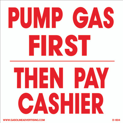 D-604 Payment Decal - PUMP GAS...