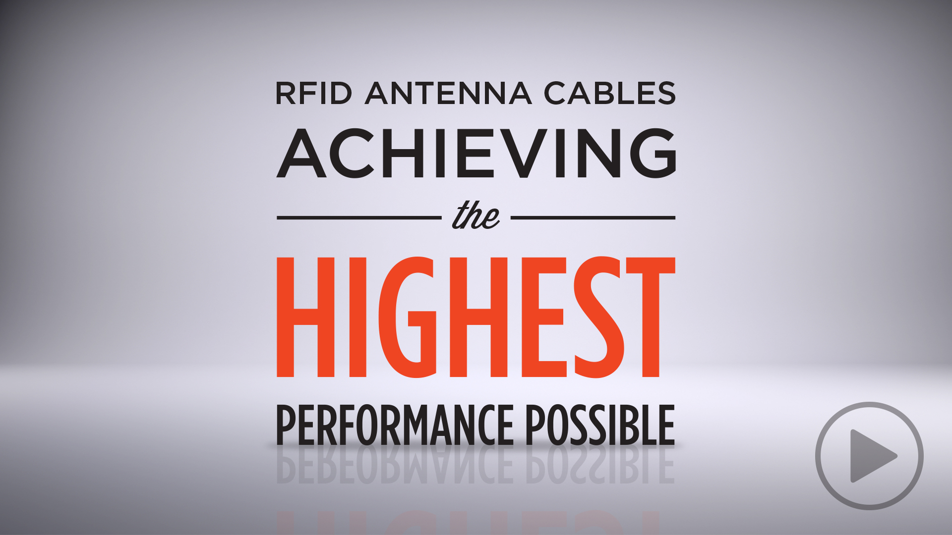 RFID Antenna Cables: Achieving the Highest Performance Possible RFID Antenna Cables: Achieving the Highest Performance Possible