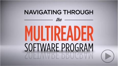 Navigating Through the Multireader Software Program Navigating Through the Multireader Software Program