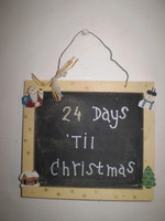 Great item for the Christmas Season.Just change the amount of days each day with chalk