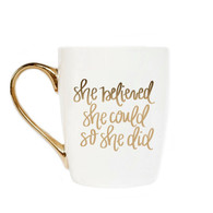 She Believed She Could So She Did Coffee Mug