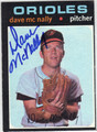 DAVE McNALLY BALTIMORE ORIOLES AUTOGRAPHED VINTAGE BASEBALL CARD #111613H