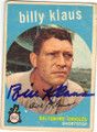BILLY KLAUS BALTIMORE ORIOLES AUTOGRAPHED VINTAGE BASEBALL CARD #11315A