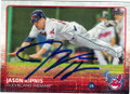 JASON KIPNIS CLEVELAND INDIANS AUTOGRAPHED BASEBALL CARD #70915N