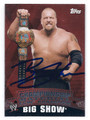 BIG SHOW AUTOGRAPHED WRESTLING CARD #10216i