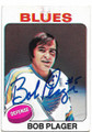 BOB PLAGER ST LOUIS BLUES AUTOGRAPHED VINTAGE HOCKEY CARD #81320B