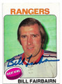 BILL FAIRBAIRN NEW YORK RANGERS AUTOGRAPHED VINTAGE HOCKEY CARD #83120C