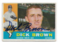 DICK BROWN CHICAGO WHITE SOX AUTOGRAPHED VINTAGE BASEBALL CARD #120520B