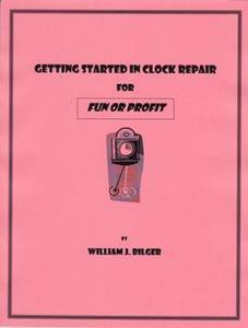Getting Started in Clock Repair For Fun or Profit eBook