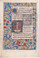 M6121 SS Andrew and Bartholomew, 2 Miniatures from a Book of Hours, Paris, c. 1470

16 lines of text in a single in a batarde hand, rubrics in red, each side with a full border of swirling blue and gold acanthus leaves, sprays of pink, red, and blue flowers, and numerous burnished gold bezants on hairline stems, and both borders inhabited by a grotesque with a long neck, a human face, and a jester’s hat.  Five-line initial “C” featuring St. Andrew and the verso initial “B” with St. Bartholomew holding the knife employed in his martyrdom.  

Size: 5 1/4 x 3 1/2 inches