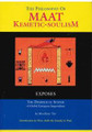 The Philosophy of MAAT Kemetic-SoulisM    (MaaXeru Tep)