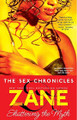 The Sex Chronicles: Shattering the Myth   (Zane)