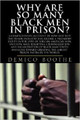 Why Are So Many Black Men in Prison?   (Derrico Boothe)