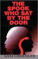 The Spook Who Sat By the Door  (Sam Greenlee)