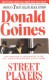 Street Players   (Donald Goines)