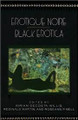 Erotique Noire / Black Erotica  (Decosta-Willis)