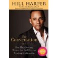 The Conversation: How Black Men and Women Can Build Loving, Trusting Relationships   (Hill Harper)